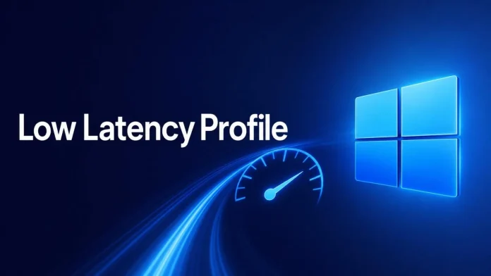 Low Latency Profile στα Windows 11: Τέλος στο lag για τα PC μας Low Latency Profile στα Windows 11: Τέλος στο lag για τα PC μας