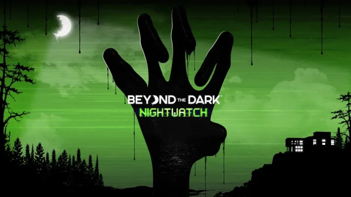 Beyond the Dark: Nightwatch: Co-op τρόμος μόνο στο Switch 2 Beyond the Dark: Nightwatch: Co-op τρόμος μόνο στο Switch 2